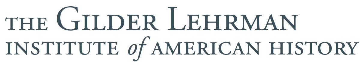 You are currently viewing Gilder Lehrman Institute of American History