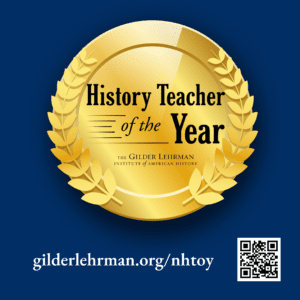 Read more about the article Gilder Lehrman: National History Teacher of the Year Nominations